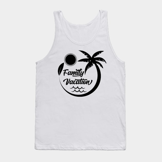 Family Vacation v2 Tank Top by Emma